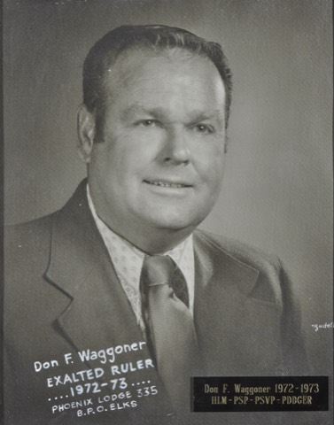 Don F. Waggoner, Exalted Ruler 1972-73